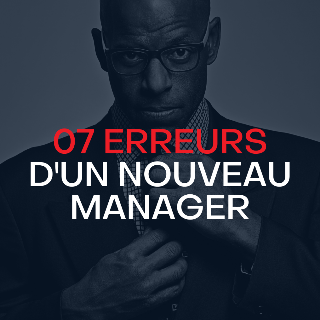 09 erreurs d'un nouveau manager - Expatriation en Afrique