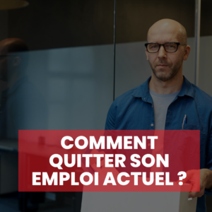 Comment quitter son emploi actuel